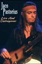 Watch Jaco Pastorius Live and Outrageous Nowvideo