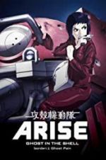 Watch Ghost in the Shell Arise: Border 1 - Ghost Pain Nowvideo