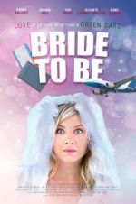 Watch Bride to Be Nowvideo