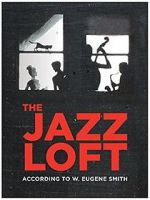 Watch The Jazz Loft According to W. Eugene Smith Nowvideo