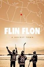 Watch Flin Flon: A Hockey Town Nowvideo