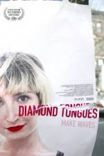 Watch Diamond Tongues Nowvideo