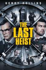Watch The Last Heist Nowvideo