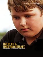 Watch Overfed & Undernourished Nowvideo