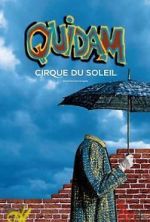 Watch Cirque du Soleil: Quidam Nowvideo