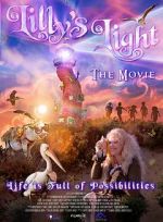 Watch Lilly\'s Light: The Movie Nowvideo