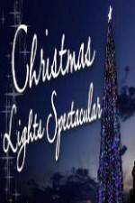 Watch Christmas Lights Spectacular Nowvideo