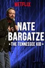 Watch Nate Bargatze: The Tennessee Kid Nowvideo
