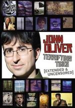 Watch John Oliver: Terrifying Times Nowvideo