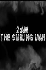 Watch 2AM: The Smiling Man Nowvideo