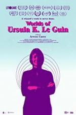 Watch Worlds of Ursula K. Le Guin Nowvideo
