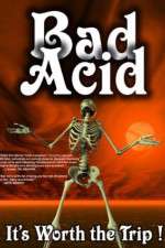 Watch Bad Acid Nowvideo