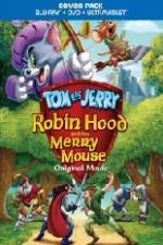 Watch Tom and Jerry Robin Hood and His Merry Mouse Nowvideo