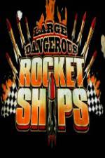 Watch Science Channel Large Dangerous Rocket Ships Nowvideo