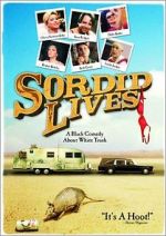 Watch Sordid Lives Nowvideo
