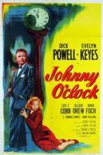 Watch Johnny O'Clock Nowvideo