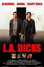 Watch L.A. Dicks Nowvideo