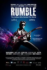 Watch Rumble The Indians Who Rocked The World Nowvideo