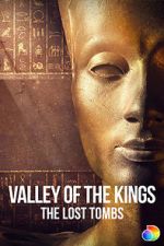 Watch Valley of the Kings: The Lost Tombs Nowvideo
