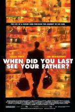 Watch And When Did You Last See Your Father? Nowvideo