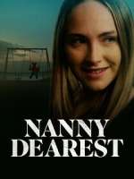 Watch Nanny Dearest Nowvideo