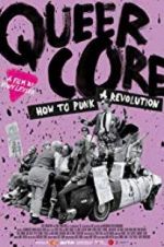 Watch Queercore: How To Punk A Revolution Nowvideo