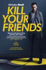 Watch Kill Your Friends Nowvideo