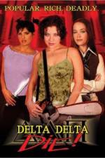 Watch Delta Delta Die Nowvideo
