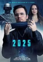 Watch 2025 - The World enslaved by a Virus Nowvideo