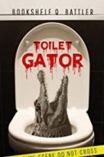 Watch Toilet Gator Nowvideo