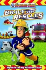 Watch Fireman Sam: Brave New Rescues Nowvideo