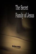 Watch The Secret Family of Jesus Nowvideo
