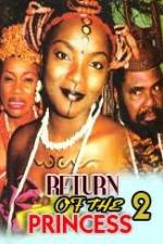 Watch Return of the Princess 2 Nowvideo