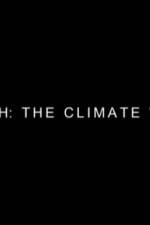 Watch Earth: The Climate Wars Nowvideo