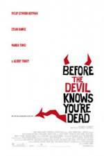 Watch Before the Devil Knows You're Dead Nowvideo