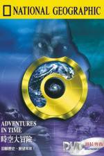 Watch Adventures in Time: The National Geographic Millennium Special Nowvideo