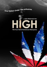 Watch High: The True Tale of American Marijuana Nowvideo