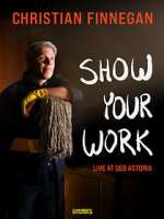 Watch Christian Finnegan: Show Your Work (TV Special 2021) Nowvideo