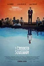 Watch A Crooked Somebody Nowvideo