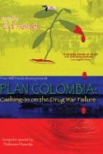 Watch Plan Colombia: Cashing in on the Drug War Failure Nowvideo