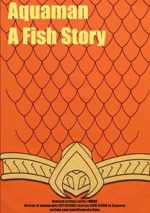 Watch Aquaman: A Fish Story Nowvideo