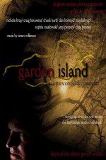 Watch Garden Island: A Paranormal Documentary Nowvideo