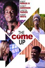 Watch The Come Up Nowvideo