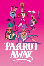 Watch Parrot Away Nowvideo