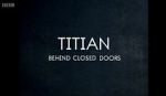 Watch Titian - Behind Closed Doors Nowvideo