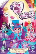 Watch Ever After High: Way Too Wonderland Nowvideo