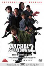 Watch Bayside Shakedown 2 Nowvideo