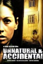 Watch Unnatural & Accidental Nowvideo