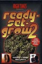 Watch High Times: Ready Set Grow 2 Nowvideo