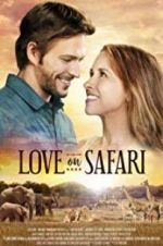 Watch Love on Safari Nowvideo